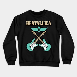 BEATALLICA BAND Crewneck Sweatshirt
